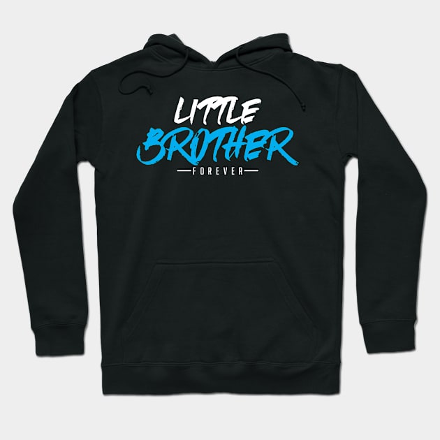 Sibling Little Brother Forever Hoodie by Bungee150